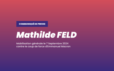 Soutien et présence à la mobilisation du 7 Septembre contre le coup de force d’Emmanuel Macron