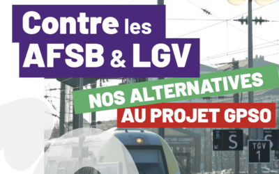 Contre les AFSB et LGV, découvrez notre projet alternatif au GPSO