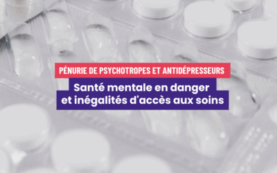 Pénurie de psychotropes et antidépresseurs : Santé mentale en danger et inégalités d’accès aux soins