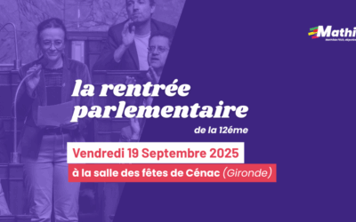 Rentrée parlementaire à Cénac le vendredi 19 Septembre : programme et inscriptions