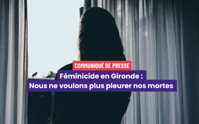 Féminicide en Gironde : nous ne voulons plus pleurer nos mortes