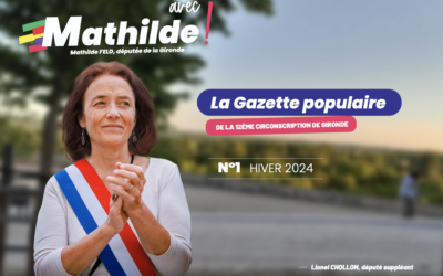 Gazette N°1 – Changer la vie en mieux, mon objectif depuis le début de ce mandat