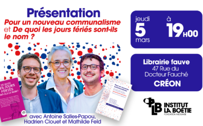 Présentation croisée des livres « Pour un nouveau communalisme » et « De quoi les jours fériés sont-ils le nom ? » avec Antoine Salles-Papou, Hadrien Clouet et Mathilde Feld