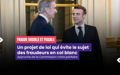 Lutte contre la fraude sociale et fiscale : Un projet de loi qui évite le sujet des fraudeurs en col blanc