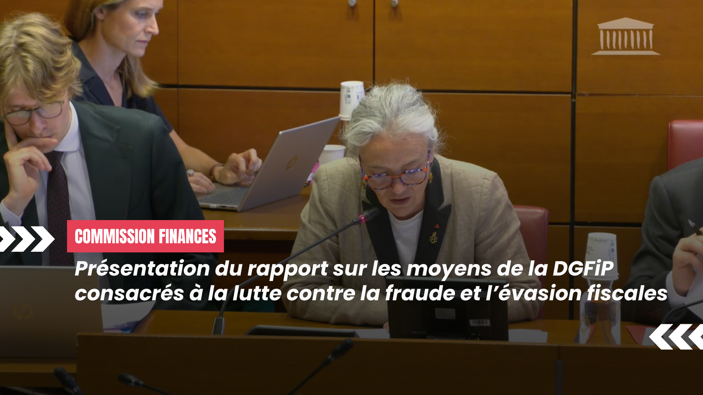 Présentation du rapport sur les moyens de la DGFiP consacrés à la lutte contre
la fraude et l’évasion fiscales