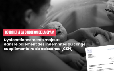Dysfonctionnements majeurs dans le paiement des indemnités du congé supplémentaire de naissance (CSN)