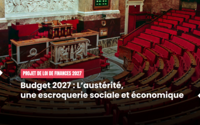 Budget 2027 : L’austérité, une escroquerie sociale et économique