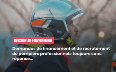 Recrutement de pompiers professionnels et réponse aux demandes syndicales
